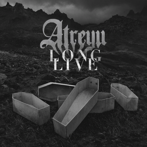Atreyu : Long Live (Single)
